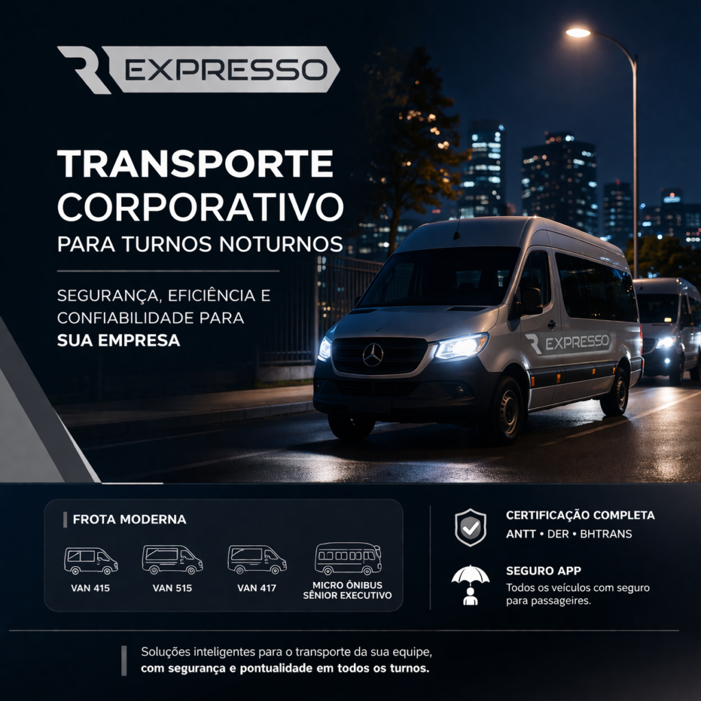 Transporte Corporativo para Turnos Noturnos Segurança, Eficiência e Confiabilidade para sua Empresa - RR Expresso