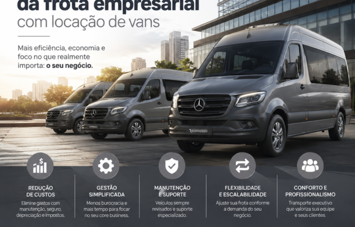 Vantagens da terceirização da frota empresarial com locação de vans